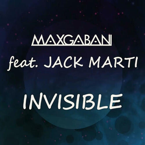 Max Gabani, Jack Marti-Invisible