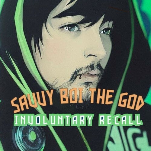 SavvyBoiTheGod-Involuntary Recall