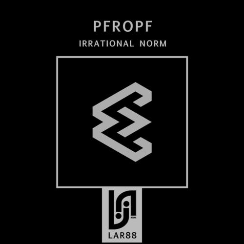 Pfropf, DarkBraham-Irrational Norm