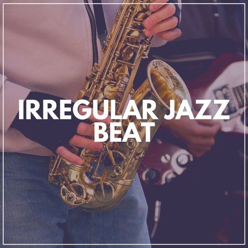 Irregular Jazz Beat