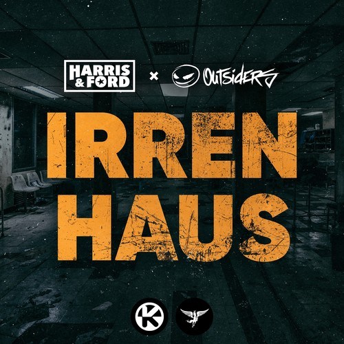 Harris & Ford, Outsiders-Irrenhaus