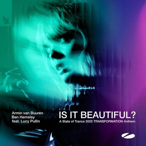 Is It Beautiful? (A State of Trance 2025 TRANSFORMATION Anthem)