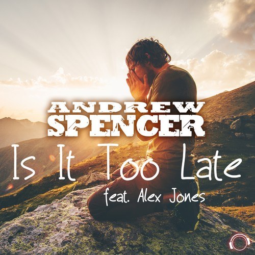 Andrew Spencer, Alex Jones-Is It Too Late