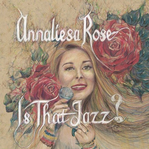 Annaliesa Rose-Is That Jazz?