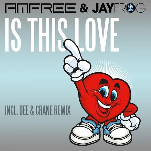 Jay Frog, Amfree-Is This Love