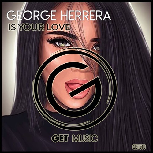 George Herrera-Is Your Love