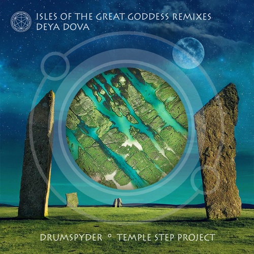 Deya Dova, Temple Step Project, Drumspyder-Isles of the Great Goddess
