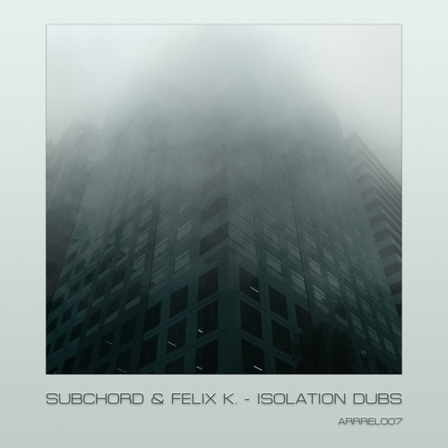 Subchord, Felix Kowalski-Isolation Dubs