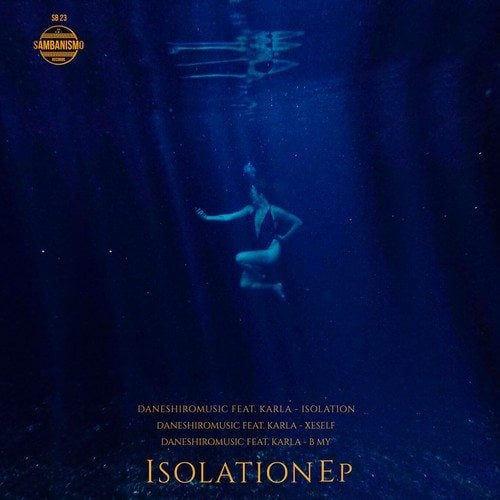 Daneshiromusic, Karla-Isolation EP