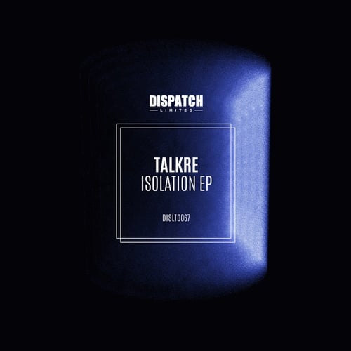 Talkre-Isolation EP