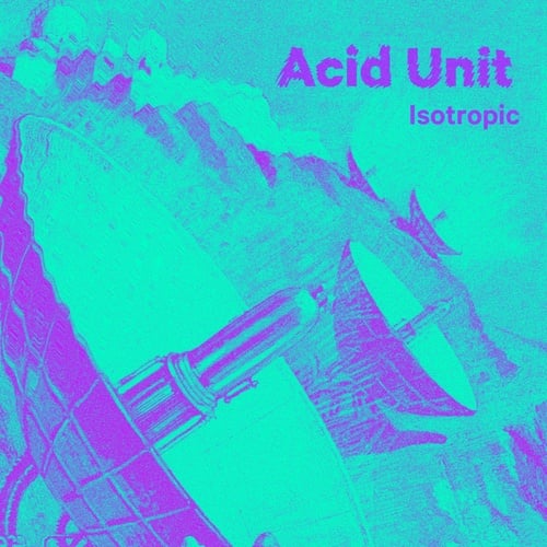 Acid Unit-Isotropic