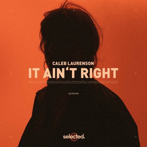 Caleb Laurenson-It Ain't Right
