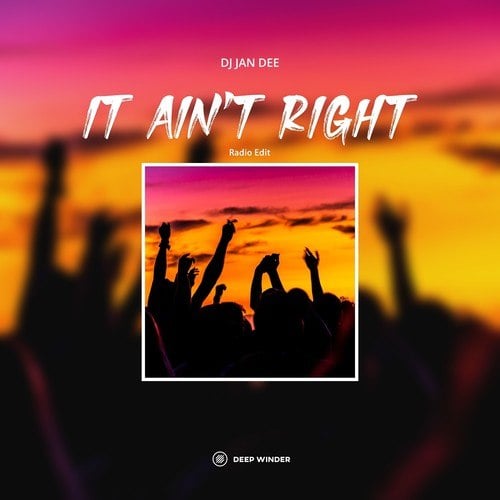 Dj Jan Dee-It Ain't Right (Radio Edit)