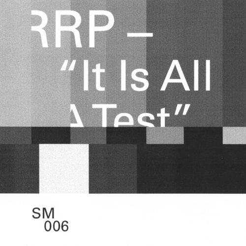 RRP-It Is All A Test