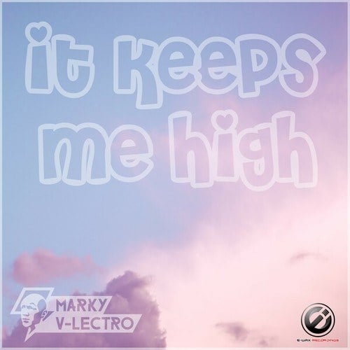 Marky V-lectro-It Keeps Me High