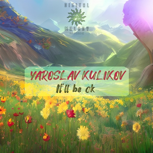 Yaroslav Kulikov-It'll Be Ok