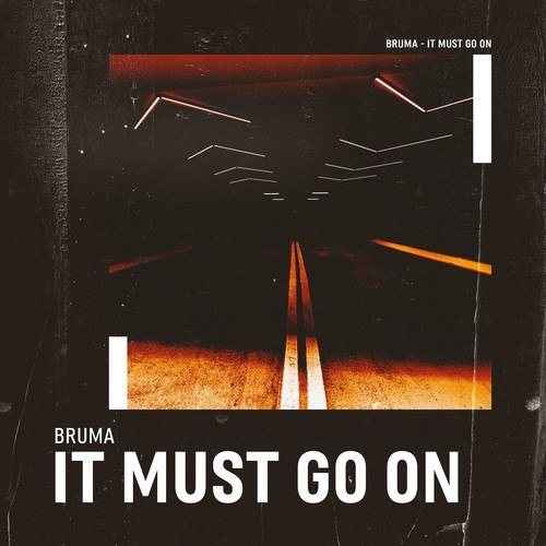 Bruma-It Must Go On
