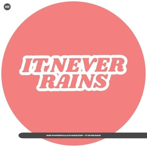 It Never Rains