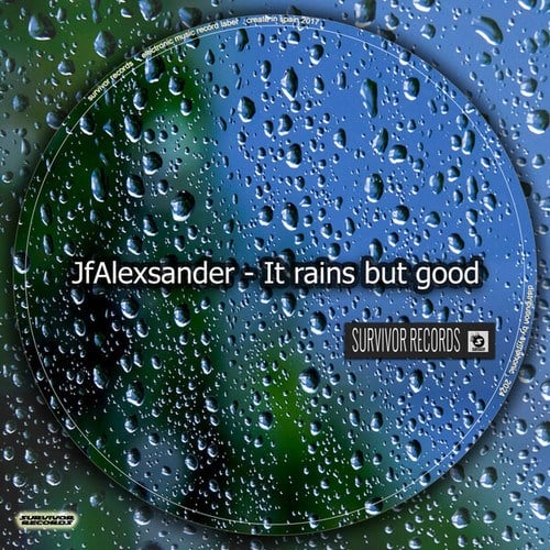 JfAlexsander-It rains but  good