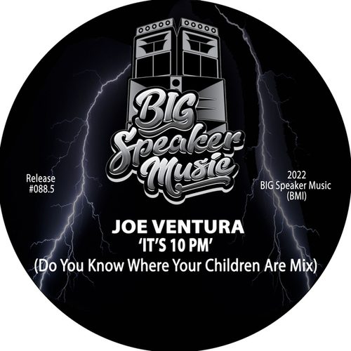 Joe Ventura-It's 10 PM (Do You Know Where Your Children Are)