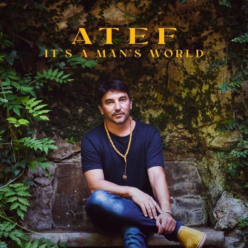 Atef-It's a Man's World