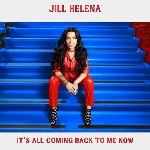 Jill Helena-It's All Coming Back to Me Now