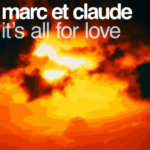 Marc Et Claude, Erik Vee, Noemi-It's All for Love