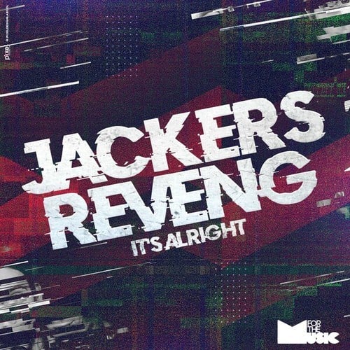 Jackers Revenge-It's Alright