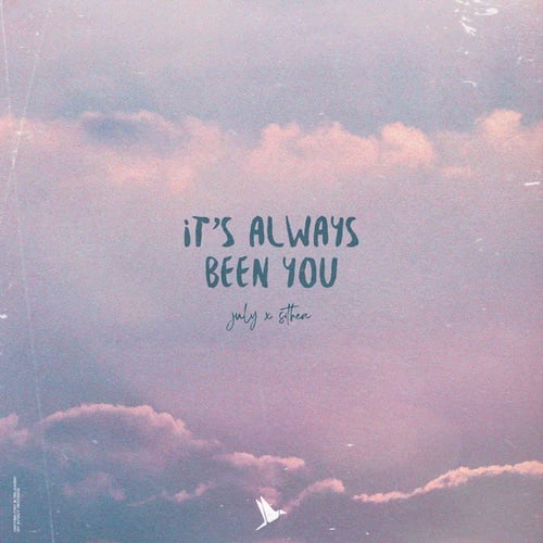 It's Always Been You