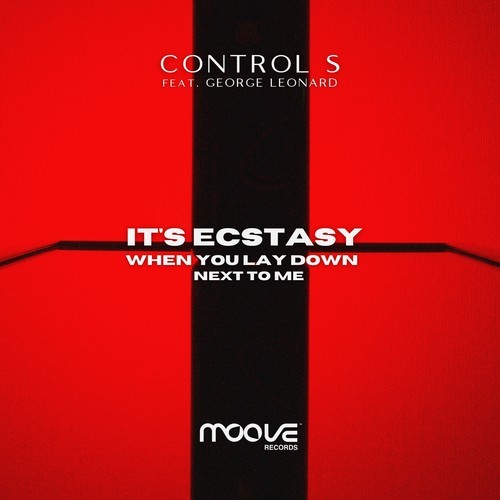 Control S, George Leonard-It's Ecstasy When You Lay Down Next to Me (Original Club)