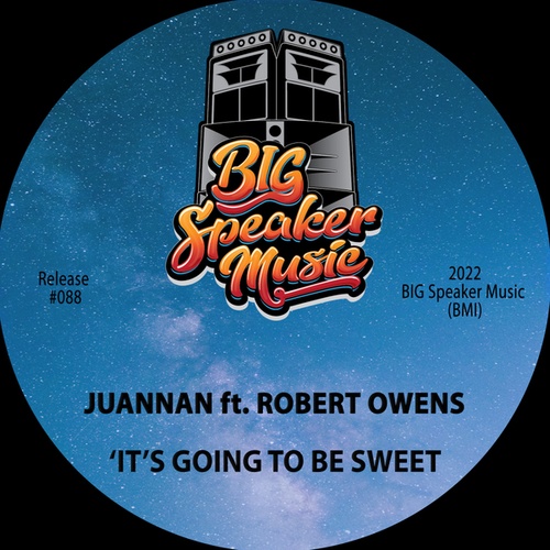 Juannan, Robert Owens-It's Going To Be Sweet