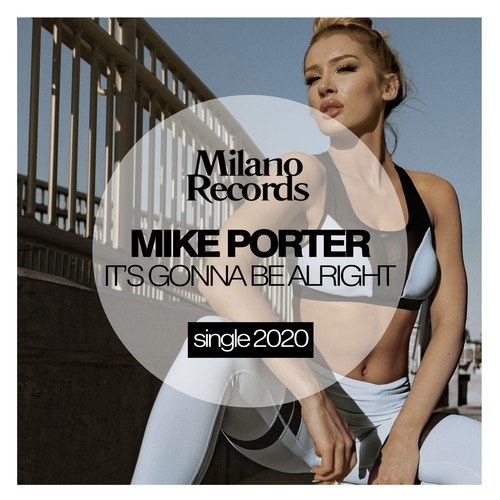 Mike Porter, Section 98-It's Gonna Be Alright (Section 98 Remix)