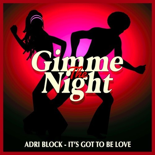 Adri Block-It's Got to Be Love
