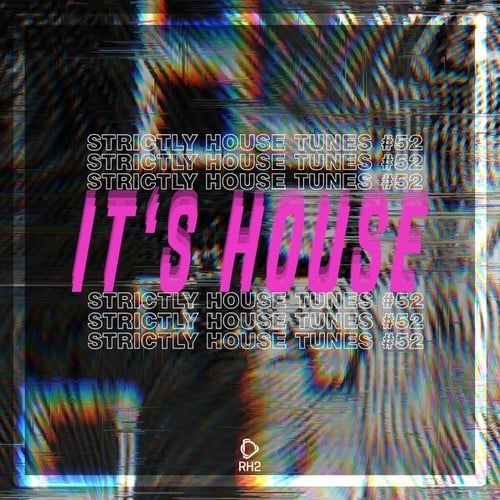 Various Artists-It's House: Strictly House, Vol. 52