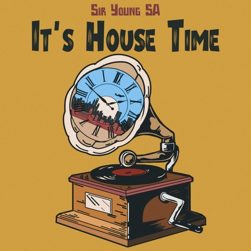 Sir Young SA-It's House Time