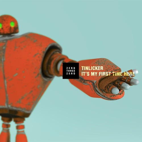 Tinlicker, Thomas Oliver-It's My First Time Here