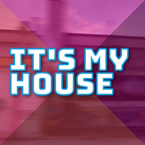 Various Artists-It's My House