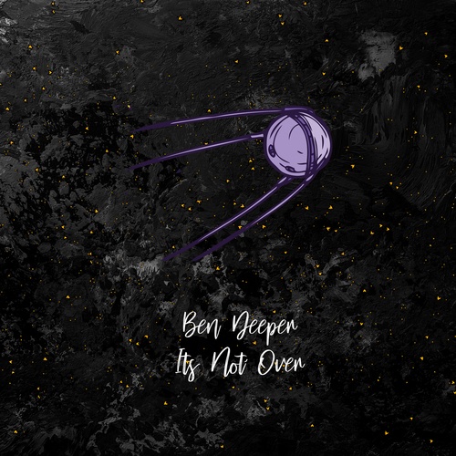 Ben Deeper-It's Not Over