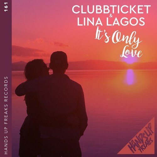 Clubbticket, Lina Lagos-It's Only Love