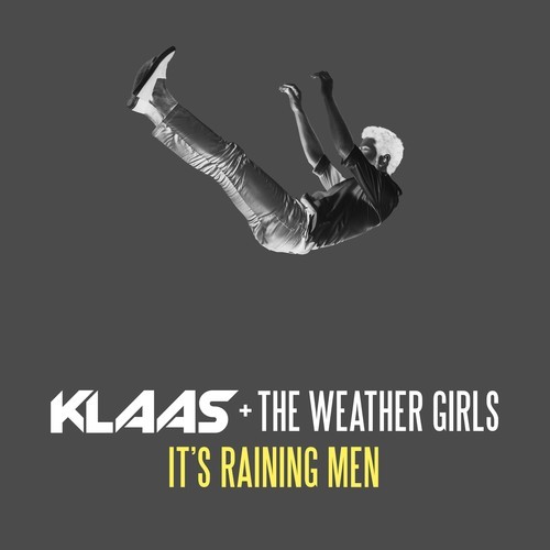 Klaas, The Weather Girls-It's Raining Men
