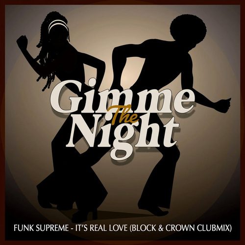 Funk Supreme, Block & Crown-It's Real Love (Block & Crown Clubmix)