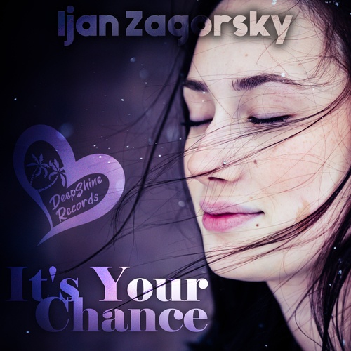 Ijan Zagorsky-It's Your Chance