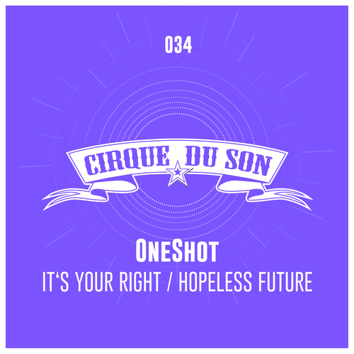 OneShot-It's Your Right / Hopeless Future