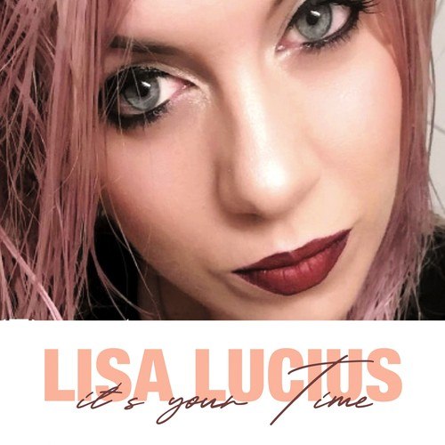 Lisa Lucius-It's Your Time
