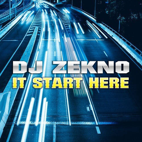 DJ Zekno-It Start Here