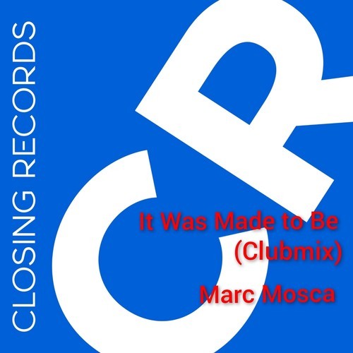 Marc Mosca-It Was Made to Be