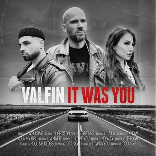 Valfin-IT WAS YOU