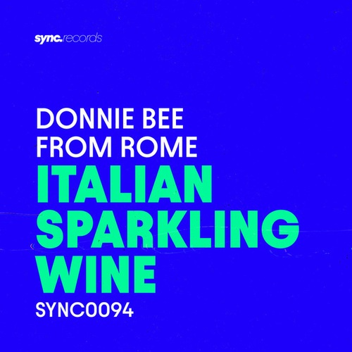 Donnie Bee From Rome-Italian Sparkling Wine