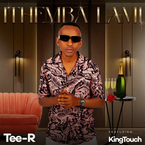 Tee-R, KingTouch-Ithemba Lami