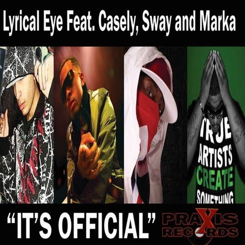 Lyrical Eye, Casely, Sway-Its Official (Harlem Nights Remix)